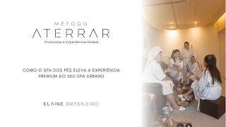 ATERRAR - Como o Spa dos Pés eleva a experiência premium do seu Spa Urbano