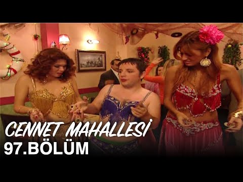 Cennet Mahallesi 97. Bölüm