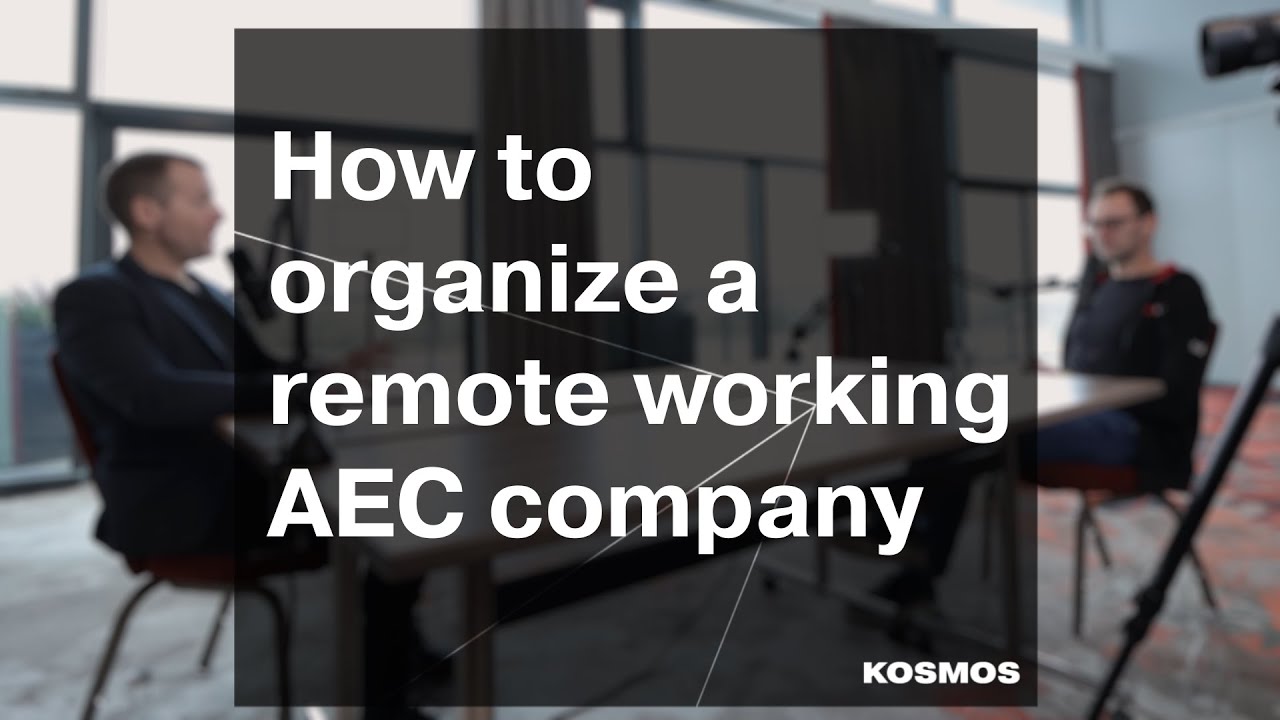 How to organize a remote working AEC company - YouTube
