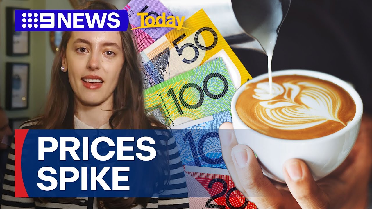 Cafes under pressure as coffee prices surge 9 News Australia YouTube