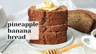 Pineapple Banana Bread Recipe with Brown Butter