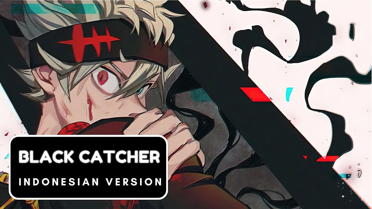 black-catcher-op-10-black-clover-indonesian-version-notstra-da