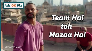 Dream11 - Team Hai Toh Mazaa Hai - Team ke saath sab baazi jeeto. ft. Shikhar Dhawan screenshot 5