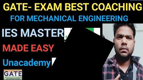 GATE -2022 Mechanical Engineering Best coaching || Made Easy or IES master or Unacademy ?