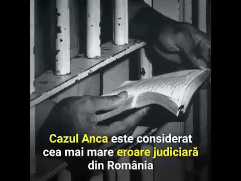 CAZUL “ANCA” - Cea mai gravă eroare judiciară din România