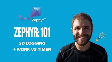 Zephyr 101 - SD Logging + Work vs Timer