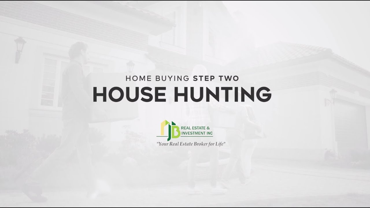 House Hunting Home Buying Process (Step 2) Joanne Brown Real Estate