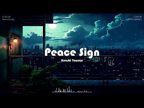 Peace Sign - Kenshi Yonezu