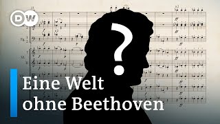 Die berühmtesten vier Töne der Musikgeschichte - wie sähe eine Welt ohne Beethoven aus? | DW Doku