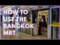 How to use the bangkok mrt   bangkok thailand travel