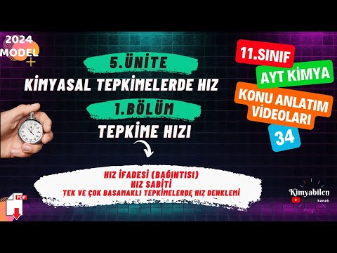 HIZ DENKLEMİ - K HIZ SABİTİ - TEK VE ÇOK BASAMAKLI TEPKİMELER -  11. SINIF KİMYA - AYT KİMYA