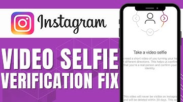 HOW TO FIX INSTAGRAM VIDEO SELFIE VERIFICATION NOT WORKING