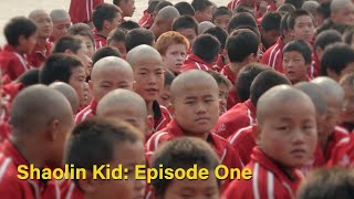 Shaolin Kid Episode One: The Beginning