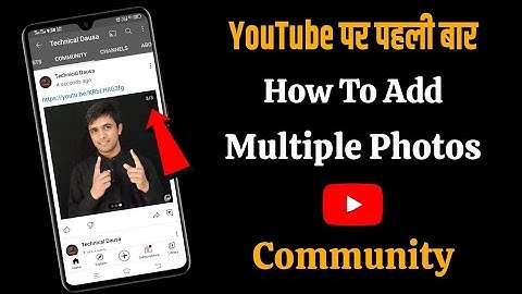 Youtube community tab | How to add multiple photos in youtube community tab