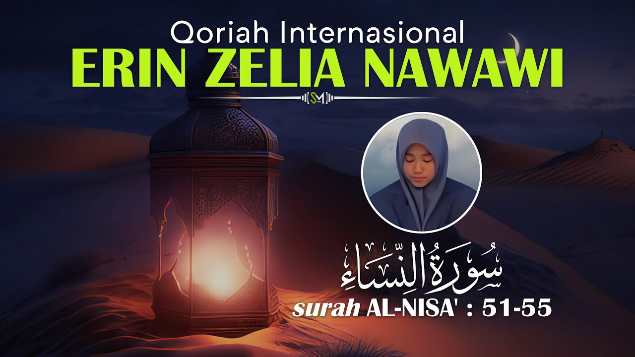 ERIN ZELIA NAWAWI Tilawatil Qur'an Merdu Surah An-Nisa' : 51-55 💕Quran Recitation for Inner Peace