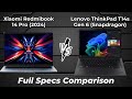 Xiaomi Redmibook 14 Pro 2024 vs Lenovo ThinkPad T14s Gen 6 🔥 Full Specs ComparisonSnapdragon