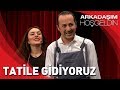 Arkadaşım Hoşgeldin | Tolga Çevik ve Ezgi Mola | Tatile Gidiyoruz