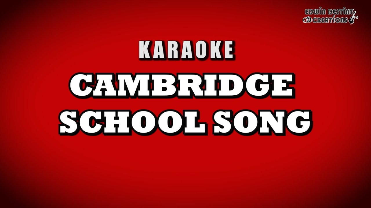 Cambridge school song karaoke | Instrumental |
