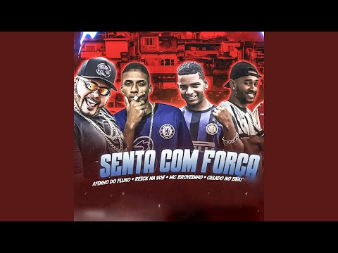 Senta Com Força