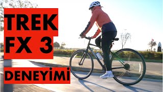 Trek Fx3 Bilet Inceleme Ve 3 Aylık Deneyim