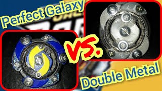 Perfect Galaxy VS. Double Metal parte 2