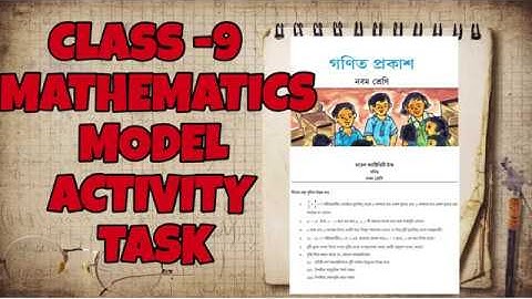 BANGLAR SHIKSHA WBBSE MATHEMATICS CLASS 9 MODEL ACTIVITY TASK