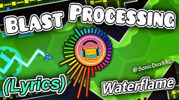 (+Lyrics) Waterflame - Blast Processing 💖 (Geometry Dash Music) [Lyrics - Español - English]