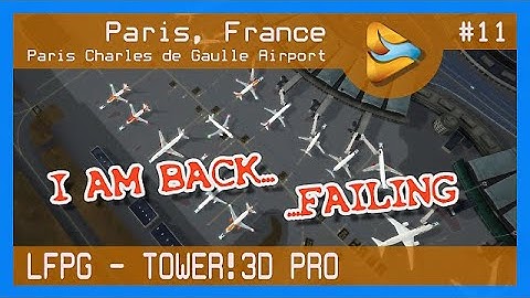 Tower!3D Pro Gameplay #11 - LFPG - not how you want to come back - Paris Charles de Gaulle Airport