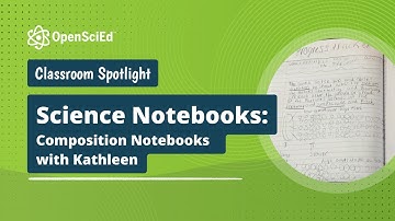 Classroom Spotlight- Composition Notebooks with Kathleen | OpenSciEd On-Demand Resource