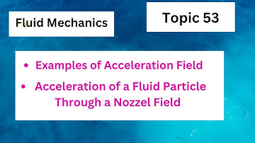 Mth642 module 53| Examples of Acceleration of a Fluid Particle through a Nozzel|mth642Mid Term Short