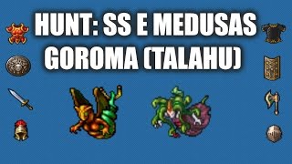 TIBIA - HUNT SS E MEDUSA l GOROMA (TALAHU) [MAGES 150+]