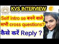 🔥KVS Self intro se banne Wale sabhi cross questions 🤞  कौन से questions आप लोगों को पता होने चाहिए 🤔