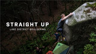 Straight Up - A Lake District Bouldering Film