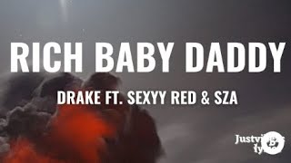 Drake, Sexyy red$sza-Rich baby daddy (official lyrics video)