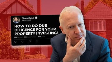 How to Do Due Diligence for Your Property Investing | Simon Zutshi