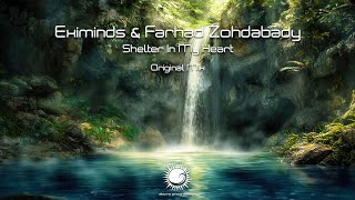 Eximinds & Farhad Zohdabady - Shelter In My Heart