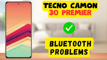 Tecno Camon 30 Premier Bluetooth Not Working || How to solve bluetooth issues || Bluetooth problems