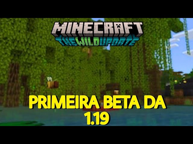 SAIIUU!!! Primeira Beta do Minecraft Bedrock 1.19 (MCPE 1.19.0.20) 