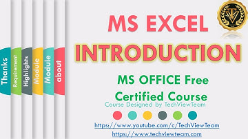#16 MS EXCEL Introduction | MS Office Certified Course | TechView Team
