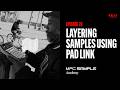 Getting Started with MPC Sample | Layering Samples using Pad Link