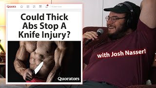 Could Thick Abs Stop A Knife Injury? w/ Josh Nasser