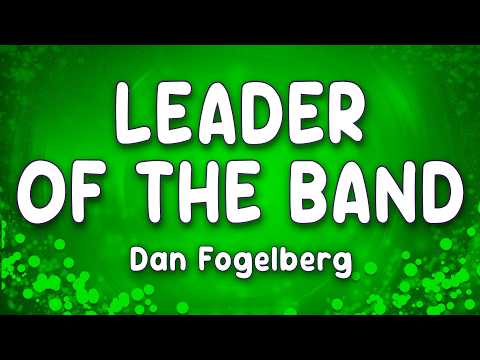 Leader of the Band - Dan Fogelberg