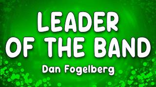 Leader of the Band - Dan Fogelberg