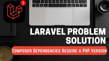 🔴 Your Composer dependencies require a PHP version | Laravel most common problem solution IN HINDI