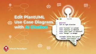 How to Edit PlantUML Use Case Diagrams with Visual Paradigm Chatbot