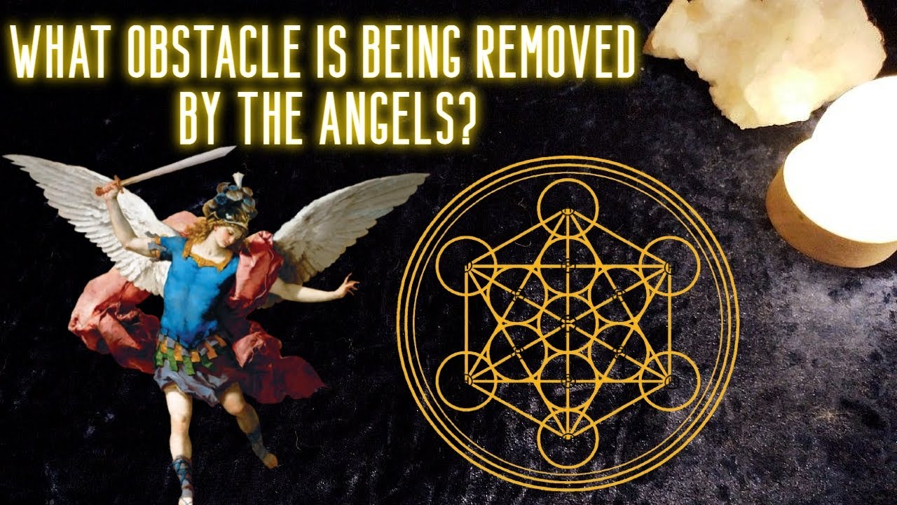 ⚔️Blockages/Obstacles that the Angels are removing for you☁😇☁⚡+ (Prayer ...
