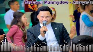 Yazberdi Mahmydow - Arasynda 2019 Resimi