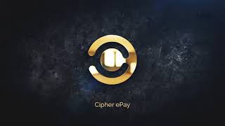 Cipher ePay First Official Video