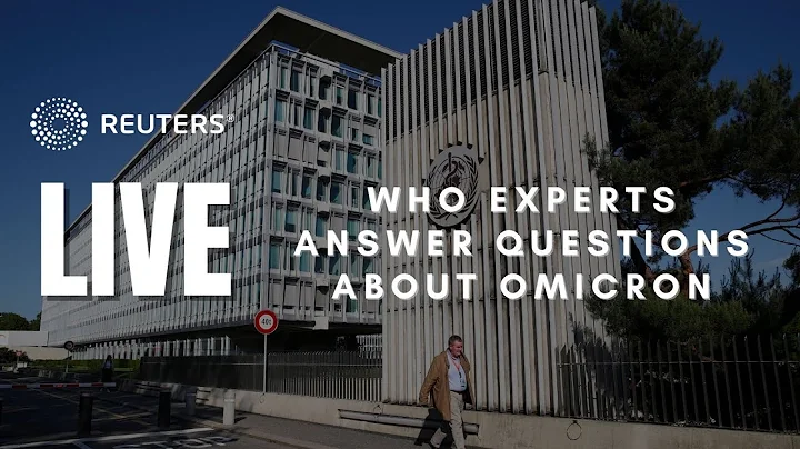 LIVE: The WHO experts answer questions on the Omicron variant