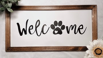 DIY Reverse Canvas Home Sign | Welcome Sign Paw Print | How To Video